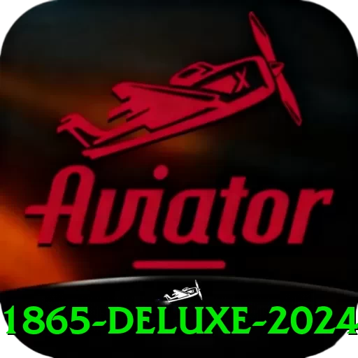 1865 Deluxe 2024 - ⭐ apk